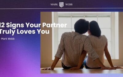 12 Signs Your Partner Truly Loves You